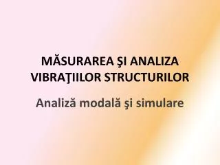 m surarea i analiza vibra iilor structurilor