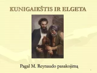 kunigaik tis ir elgeta