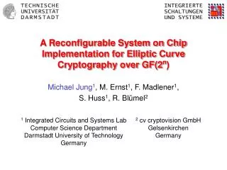 A Reconfigurable System on Chip Implementation for Elliptic Curve Cryptography over GF(2 n )