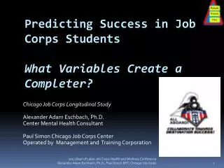 Predicting Success in Job Corps Students What Variables Create a Completer?