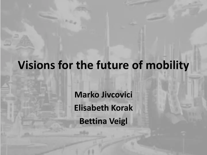 visions for the future of mobility