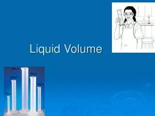 Liquid Volume