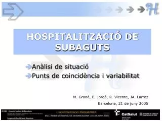 hospitalitzaci de subaguts