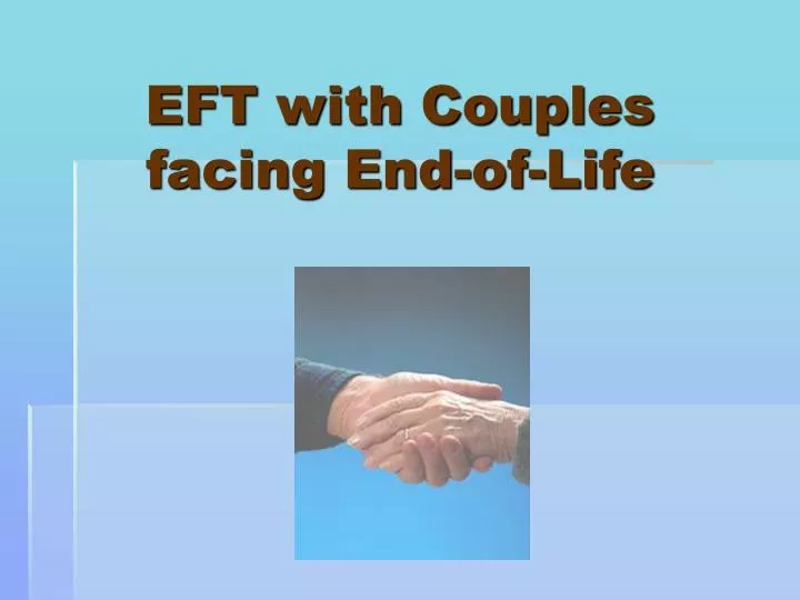 eft with couples facing end of life