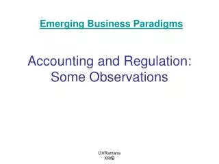 Accounting and Regulation: Some Observations
