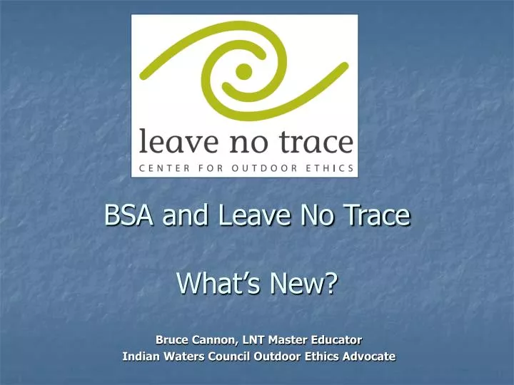 bsa and leave no trace what s new