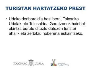 turistak hartatzeko prest