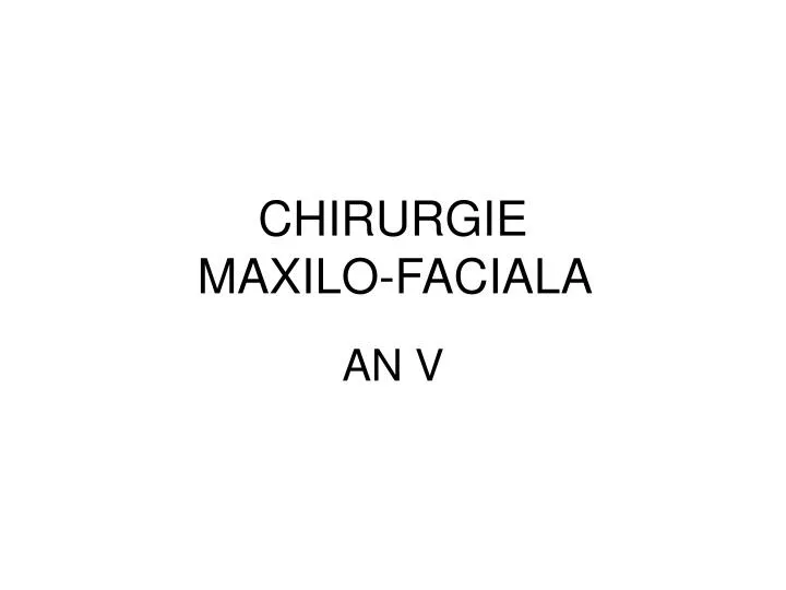 chirurgie maxilo faciala