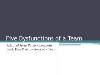Five Dysfunctions of a Team