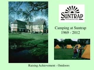 Camping at Suntrap 1969 - 2012