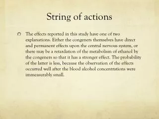 String of actions