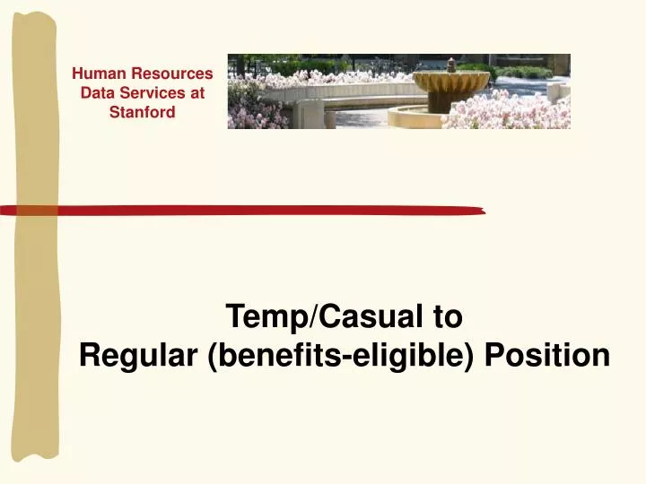 temp casual to regular benefits eligible position