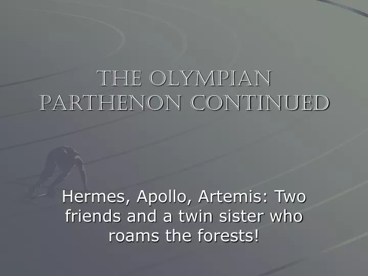 the olympian parthenon continued