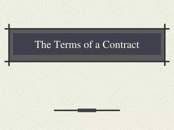 the terms of a contract