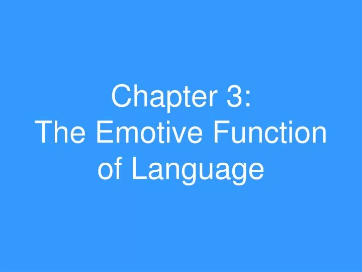 chapter 3 the emotive function of language