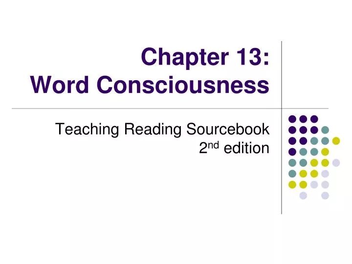 chapter 13 word consciousness