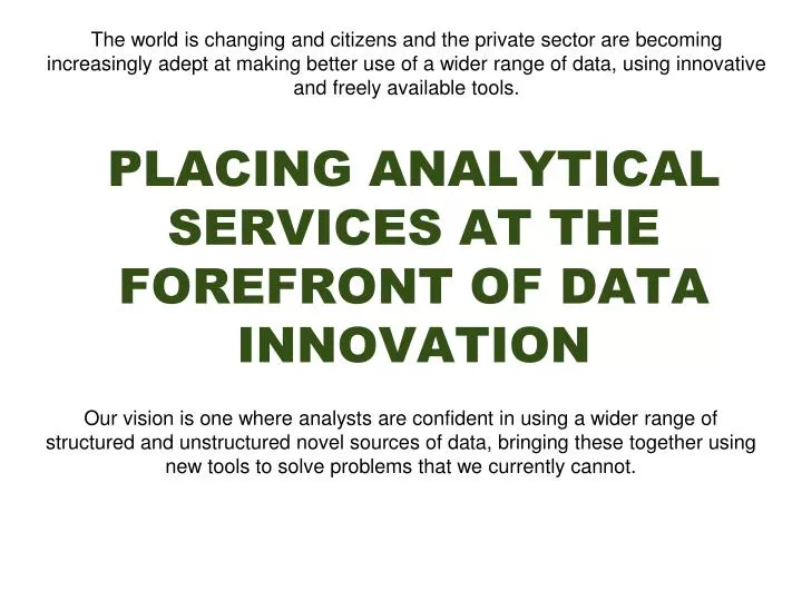 placing analytical services at the forefront of data innovation