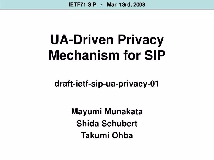 ua driven privacy mechanism for sip draft ietf sip ua privacy 01