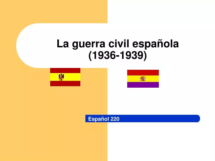 PPT - Letteratura catalana contemporanea: la guerra civile spagnola.  PowerPoint Presentation - ID:2978139