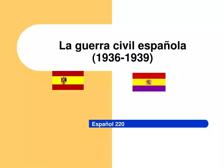 la guerra civil espa ola 1936 1939