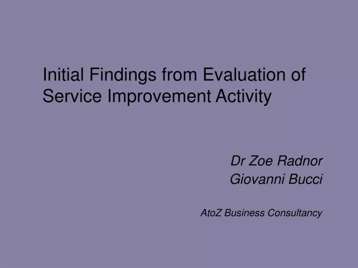 initial findings from evaluation of service improvement activity