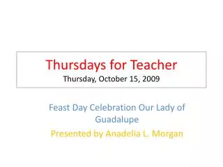 Thursdays for Teacher Thursday, October 15, 2009