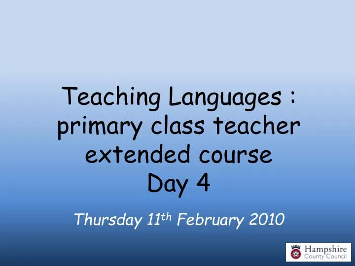 teaching languages primary class teacher extended course day 4