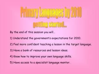 Primary Languages by 2010