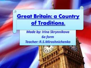 Great Britain : a Country of Traditions.