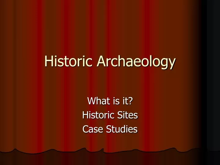historic archaeology