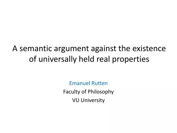a s emantic argument against the existence of universally held real properties