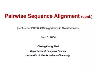 Pairwise Sequence Alignment (cont.)