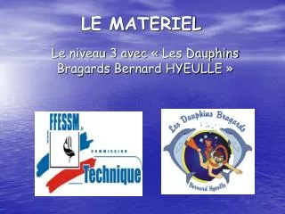 le materiel