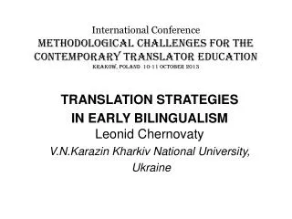 TRANSLATION STRATEGIES IN EARLY BILINGUALISM Leonid Chernovaty