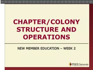 Chapter/Colony Structure And Operations