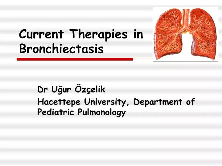 current therapies in bronchiectasis