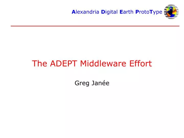 the adept middleware effort