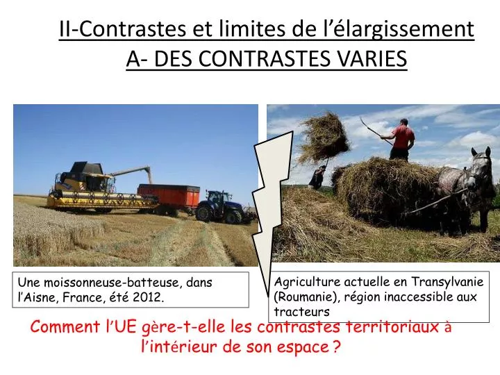 ii contrastes et limites de l largissement a des contrastes varies