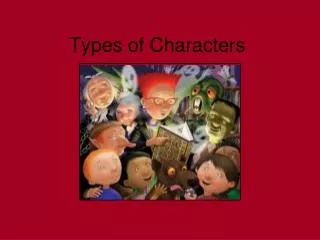 Types of Characters