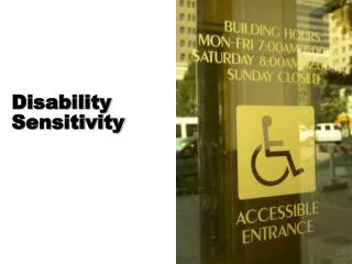 Disability Sensitivity