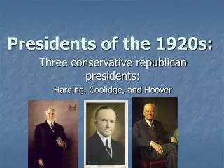 Presidents of the 1920s: