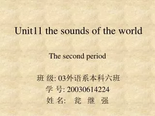 Unit11 the sounds of the world