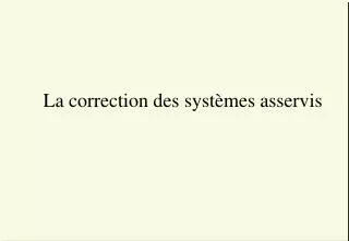 la correction des syst mes asservis