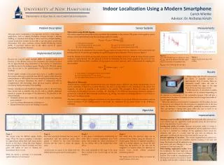 Indoor Localization Using a Modern Smartphone Carick Wienke Advisor: Dr. Nicholas Kirsch