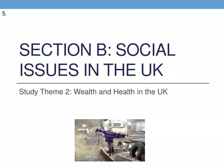 section b social issues in the uk