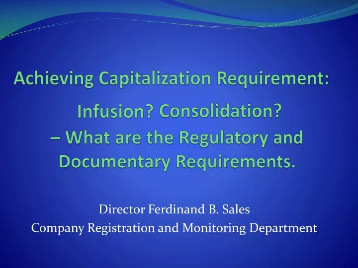 achieving capitalization requirement