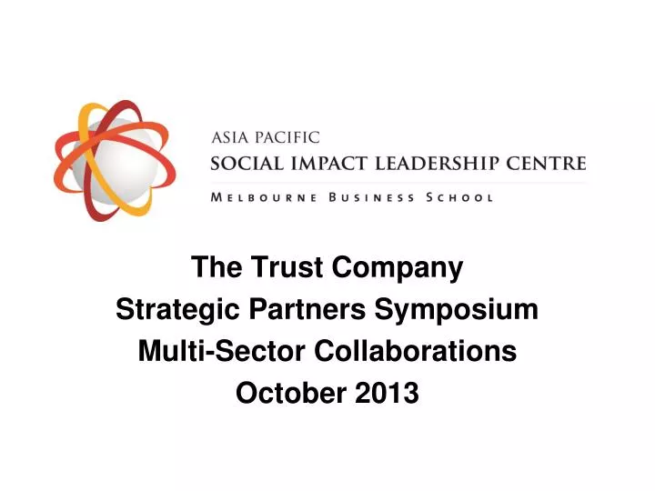 the trust company strategic partners symposium multi sector collaborations october 2013