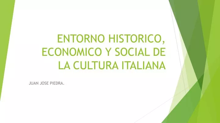 entorno historico economico y social de la cultura italiana