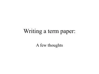 Writing a term paper: