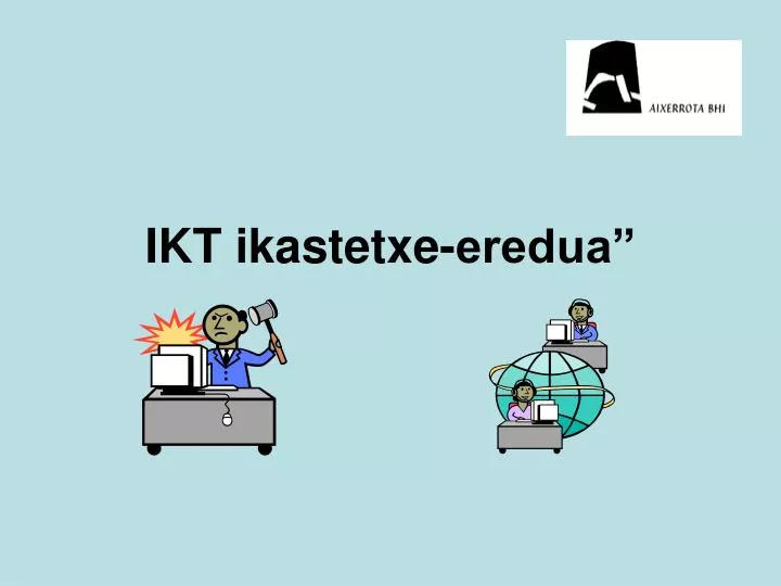 ikt ikastetxe eredua